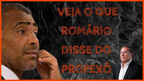 ROMÁRIO DISPARA E EXPÕE MOTIVO QUE LUXEMBURGO NÃO O CONVOCOU PARA SELEÇÃO