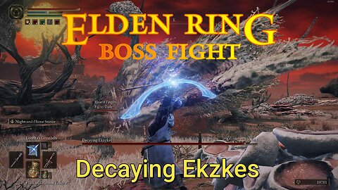 Elden Ring : Boss Fight - Decaying Ekzykes