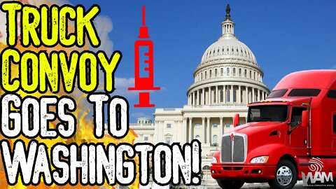 FREEDOM CONVOY GOES TO WASHINGTON! - You're Being DISTRACTED! - Narrative Has COLLAPSED!