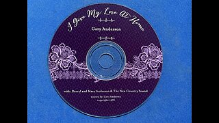 I Give My Love At Home (Gary Anderson)