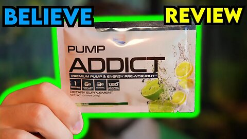 Believe Supplements PUMP ADDICT LEMON LIME Review