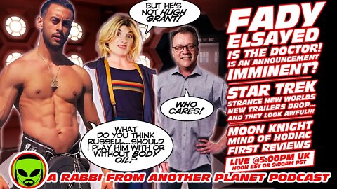 LIVE@5 - Fady Elsayed IS the New Doctor Who??? Star Trek’s Strange New Uhura!!! Moon Knight!!!