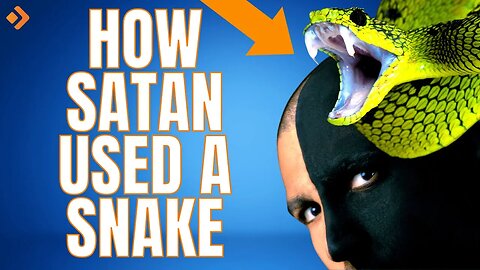 How Did Satan Use A Serpent To Tempt Eve?