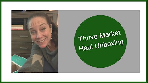 Thrive Market Unboxing November 2020