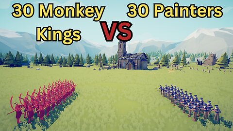 30 Monkey Kings Versus 30 Painters || Totally Accurate Battle Simulator