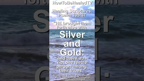 Wealth Transfer Scripture Psalms 105:37 Silver + Gold #wealthtransfer #healing