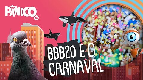 As TRETAS do BBB20 e os problemas do Carnaval | PÂNICO - 17/02/2020 - AO VIVO