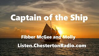 Captain of the Ship - Fibber McGee and Mollly