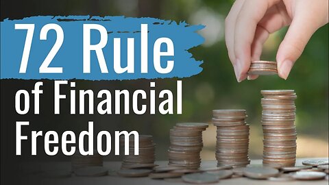 Double Your Money With The 72 Rule of Financial Freedom