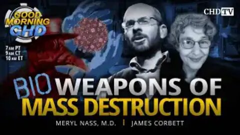 Bioweapons of Mass Destruction With James Corbett