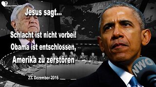 23.12.2016 ❤️ Obama ist entschlossen, Amerika zu zerstören...Die Schlacht ist nicht vorbei