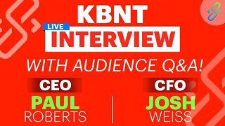 KBNT Interview with CEO & CFO with Audience Q&A