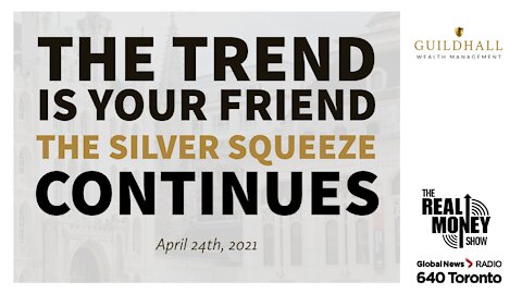 The Trend Is Your Friend: The #SilverSqueeze Continues