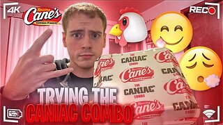 Trying The Caniac™ Combo from Raising Cane’s (2,040 Calories)