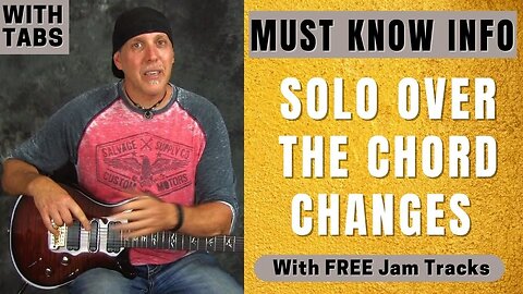 Soloing Breakthrough Lead Guitar Info - Solo over the chord changes