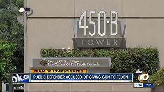 San Diego County public defender accused of giving firearm to a felon