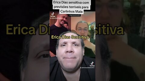 Erica Dias Sensitiva faz previsões terríveis para Carlinhos Maia