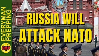 Russia Will Attack The US & NATO - This Is Why - Prepping