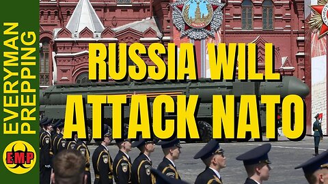 Russia Will Attack The US & NATO - This Is Why - Prepping