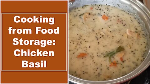 Cooking from Food Storage, Episode 1: Chicken Basil