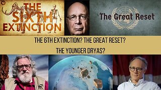 The 6th Extinction? The Great Reset? Younger Dryas impact? Mud Floods?