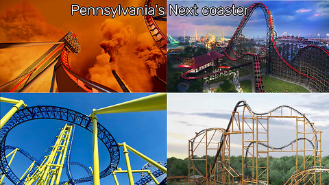 Pennsylvania's Next Coaster
