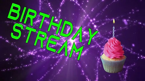 Birthday Stream! | What We Gonna Do Tonight Brain?