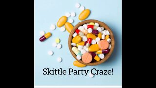Skittle Party Craze!