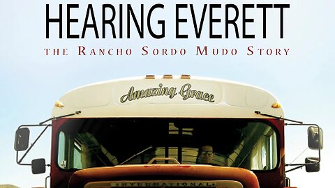 Hearing Everett - The Rancho Sordo Mundo Story