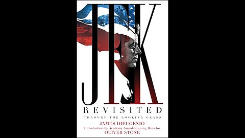 Oliver Stone's "JFK Revisited:" Interview with screenwriter Jim DiEugenio