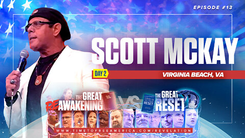 Scott McKay | Are We Witnessing a Mass-Awakening? | The Great Reset Versus The Great ReAwakening |