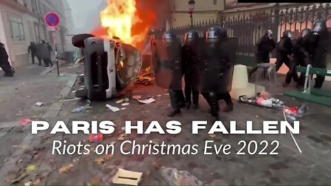 Paris - Christmas Eve 2022. Riots - is this following on from the killing of 3 Kurds?