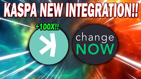 KASPA CHANGE NOW INTEGRATION!! THIS IS MASSIVE FOR KAS!! *MUST WATCH!*