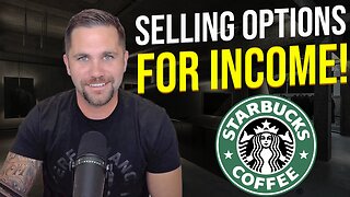 Selling Options with Starbucks Stock for Income | Trade Update!