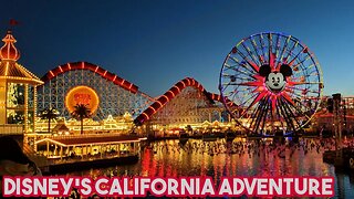 Disney's California Adventure Review