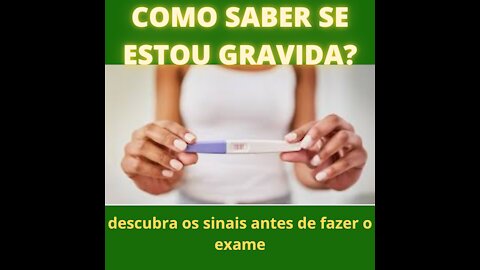 Como saber se estou gravida?