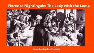 Florence Nightingale: The Lady with the Lamp