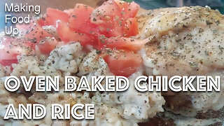 Oven Baked Chicken & Rice | Making Food Up