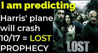 I am predicting: Harris' plane will crash on Oct 17 = LOST TV SHOW PROPHECY