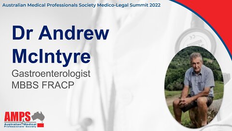 Dr Andrew McIntryre - AMPS Medico Legal Summit 2022