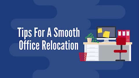 Tips For A Smooth Office Relocation