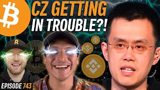 BREAKING: Binance in Trouble ... Again?! | EP 743