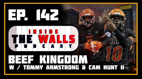 Ep. 142 Beef Kingdom with Tommy Armstrong & Cam Hunt