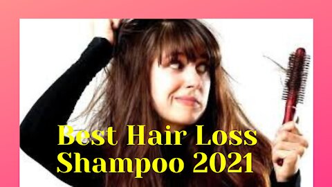 Best Hair Loss Shampoo 2021 | Does Hair Loss Shampoo Work