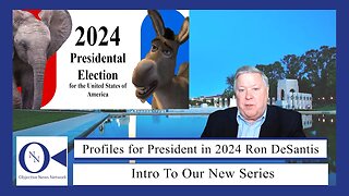 Profiles for President in 2024: Ron DeSantis | Dr. John Hnatio | ONN