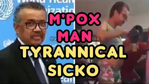 THE SICK 'MPOX' MAN 'WHO' IS HEADING THE REBRANDED "MPOX" PAMDEMIC. DR. 'TEDROS ADHANOM GHEBREYESUS'