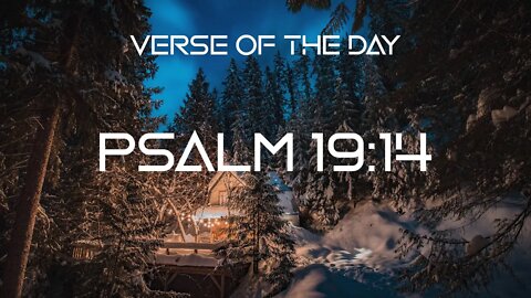October 17, 2022 - Psalm 19:14 // Verse of the Day