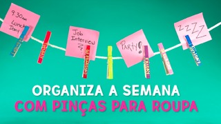 Organize a sua semana usando pinças de roupas.