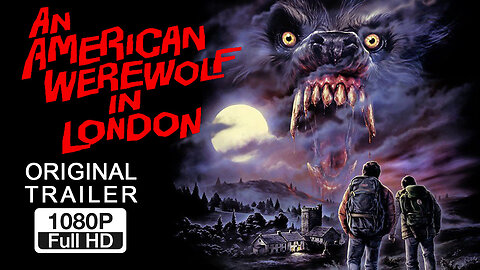 🍿 An American Werewolf in London - (1981) ORIGINAL TRAILER - 1080p 🍿