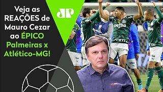 INCRÍVEL! VEJA as REAÇÕES de Mauro Cezar ao Palmeiras CLASSIFICADO contra o Atlético-MG nos PÊNALTIS